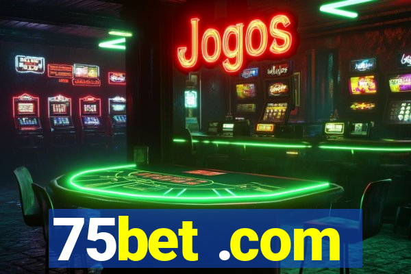 75bet .com